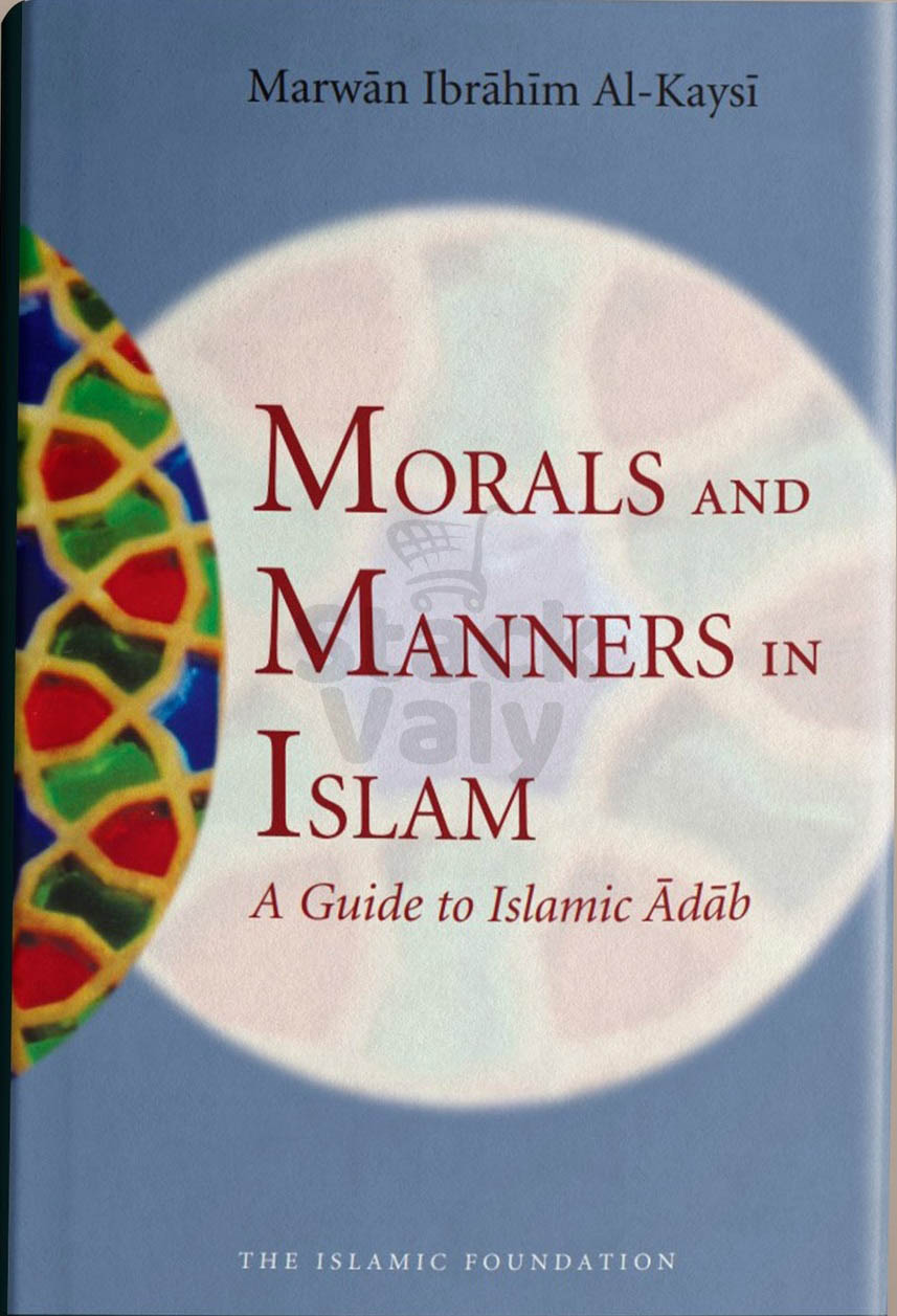 Morals and Manners in Islam